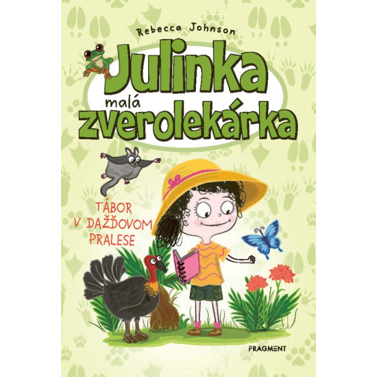 Julinka – malá zverolekárka 12 - Tábor v dažďovom pralese. Pokračovanie obľúbenej zvieratkovskej série.