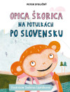 Opica Škorica na potulkách po Slovensku