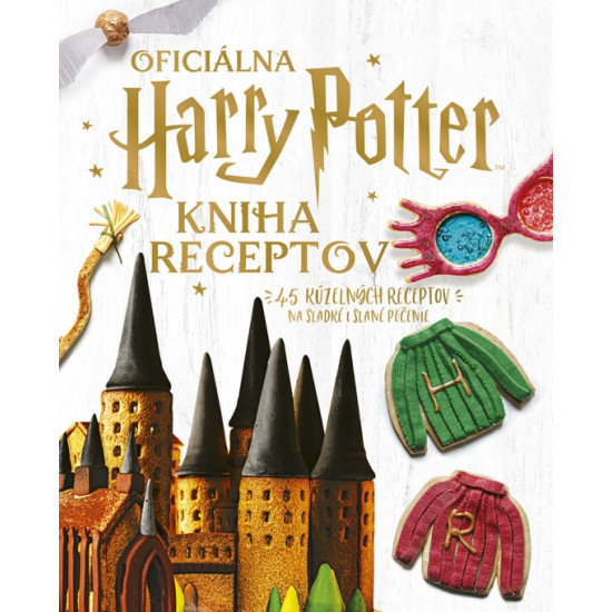 Harry Potter: Oficiálna kniha receptov. 45 kúzelných receptov na sladké i slané pečenie