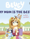 Bluey My Mum Is the Best