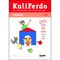 Kuliferdo - Orientácia-Pracovný zošit na rozvoj školskej zrelosti pre deti v MŠ