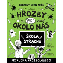 Hrozby sú (fakt) všade okolo nás. Škola strachu