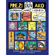 Preži deň ako astronaut, Mars či kométa