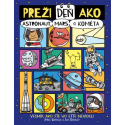 Preži deň ako astronaut, Mars či kométa