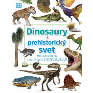 Dinosaury a prehistorický svet