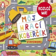Môj hrací koberček Stavenisko