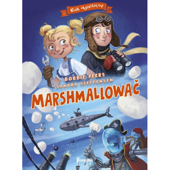 Preži neuveriteľné dobrodružstvo plné nevídaných objavov a marshmallow! 1 diel série Klub objaviteľov.