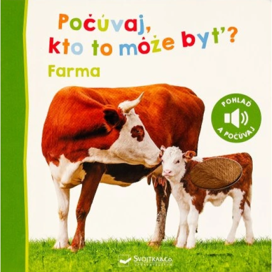 Ako robí kohút? A ako znie traktor? Pohladkaj zvieratá po srsti, dotkni sa pracovných strojov a zisti, ako znejú. 