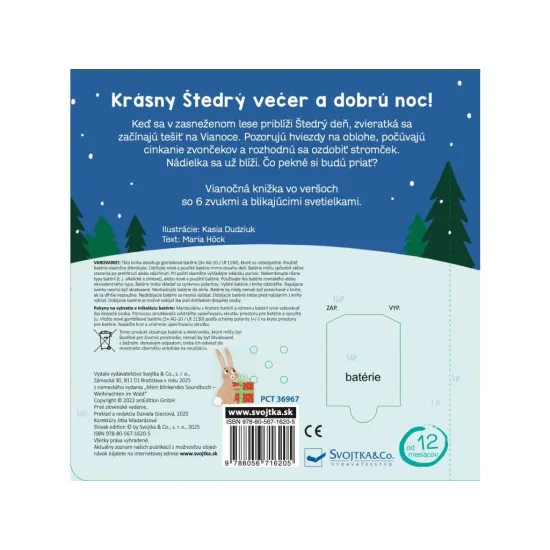 Táto veršovaná knižka s blikajúcimi svetielkami a zvukmi vám vykúzli sviatočnú náladu.