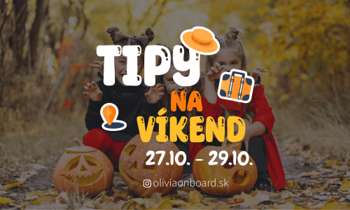 Halloweenske tipy na víkend 27.10 - 29.10 od Oliviaonboard.sk