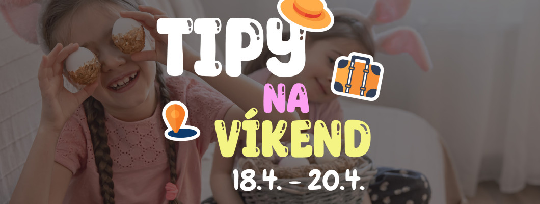 Tipy na víkend 18.4. -20.4. od Oliviaonboard.sk Tipy na víkend 18.4. -20.4. od Oliviaonboard.sk