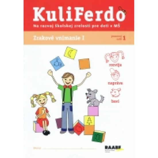 Kuliferdo - Zrakové vnímanie 1-Pracovný zošit na rozvoj školskej zrelosti pre deti v MŠ