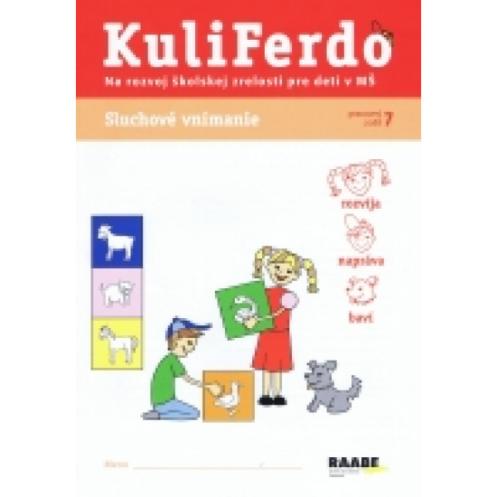 Kuliferdo - Sluchové vnímanie-Pracovný zošit na rozvoj školskej zrelosti pre deti v MŠ