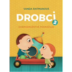 Drobci 2. Dobrodružstvá pokračujú.