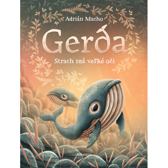 Gerda - Strach má veľké oči
