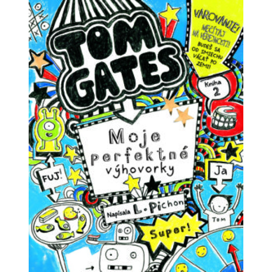 Tom Gates 2: Moje perfektné výhovorky