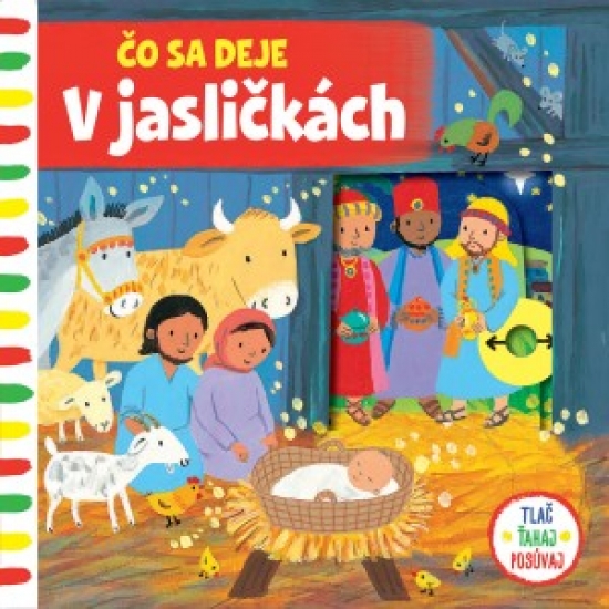 Čo sa deje - V jasličkách