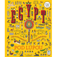 Egypt pod lupou - Vezmi si lupu a prozkoumej s ní historii pěkně zblízka (CZ)