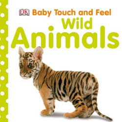 Baby Touch and Feel - Wild Animals