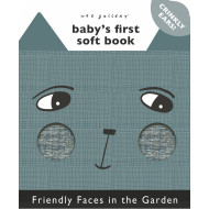 Friendly Faces In the Garden Babys First Soft Book