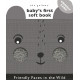 Friendly Faces in the Wild Babys First Soft Book