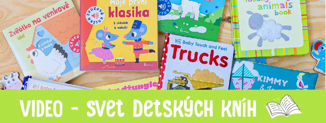Knihy pre bábätká od 6 do 9 mesiacov - Svet detských kníh Knihy pre bábätká od 6 do 9 mesiacov - Svet detských kníh