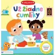 Už žiadne cumlíky - Veľký pokrok