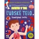 Fascinujúci svet ľudského tela – svietiaca samolepková knižka
