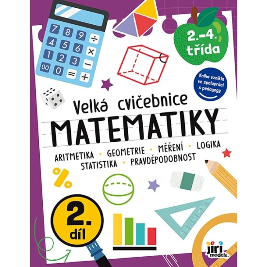 Veľká cvičebnica matematiky II – pracovný zošit pre deti na precvičovanie matematiky