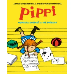 Pippi odmieta dospieť a iné príbehy