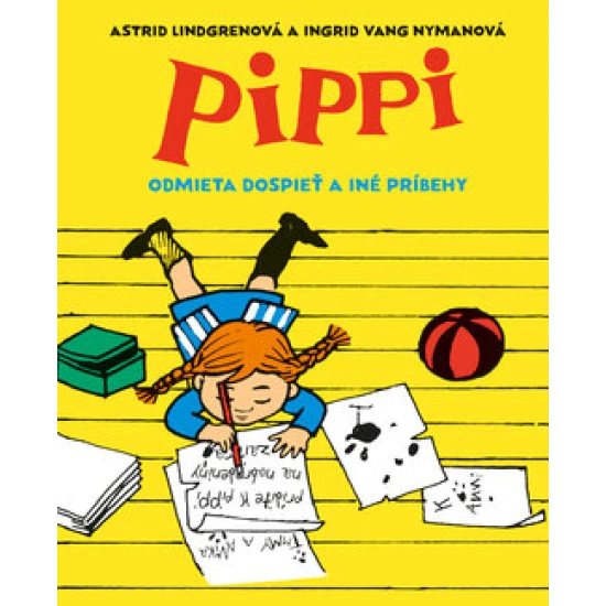 Dobrodružstvá Pippi, ktorá obrátila celý svet naruby