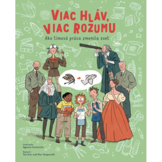 Sami svet nezmeníme, ale spolu to dokážeme! Dôkazom je desať vynálezov, o ktorých sa dočítate v tejto knihe.