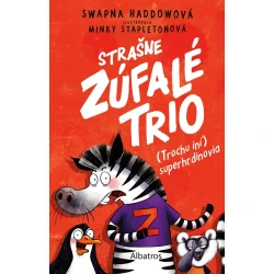 Strašne zúfalé trio 1: (Trochu iní) superhrdinovia