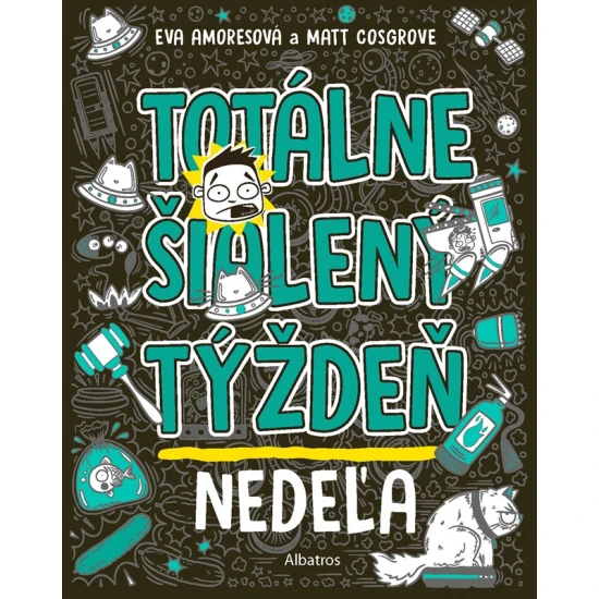 Totálne šialený týždeň Nedeľa – kniha pre deti