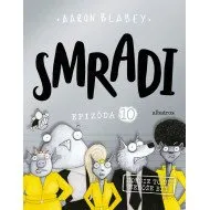 Smradi 10 - Horšie to už nemôže byť