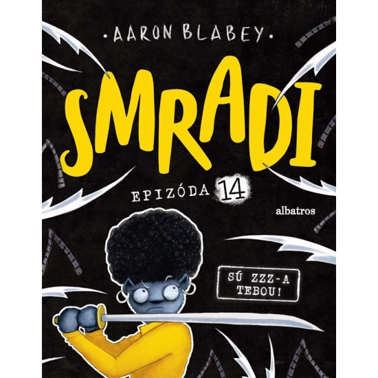 Smradi 14 - Sú zzz-a tebou!