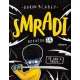 Smradi 14 - Sú zzz-a tebou!