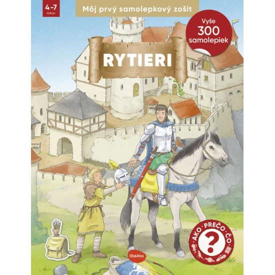 Môj prvý samolepkový zošit – rytieri: náučný zošit so samolepkami pre deti