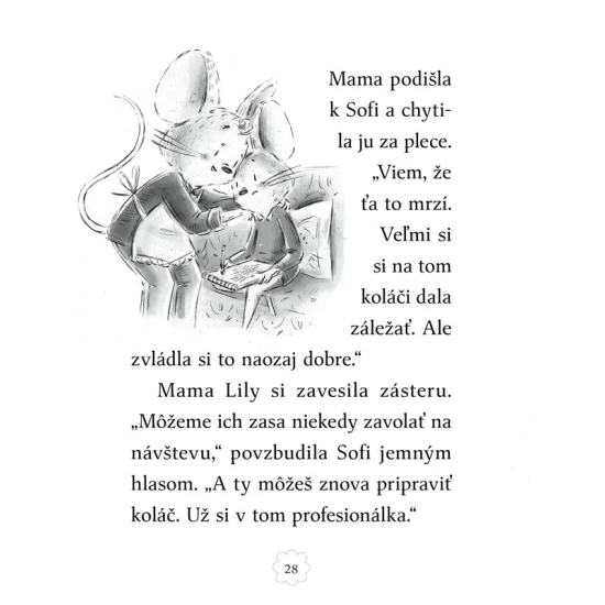 Myška Sofi 6: Kto to pristál na streche jej domčeka?