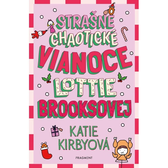 Strašne chaotické Vianoce Lottie Brooksovej – kniha pre deti