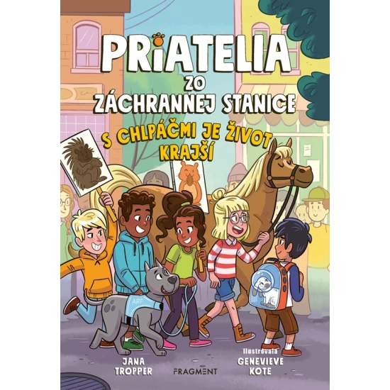 Priatelia zo záchrannej stanice 2 S chlpáčmi je život krajší – kniha pre deti