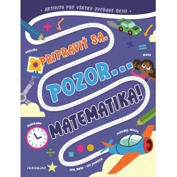 Pripraviť sa, pozor... MATEMATIKA!