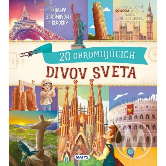 Fantastická cesta, na ktorej spoznáš viac ako 20 divov sveta.
