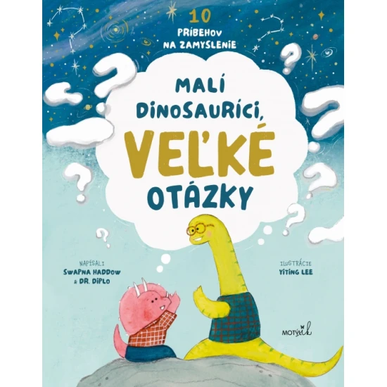 Motýľ s.r.o. Malí dinosauríci, veľké otázky