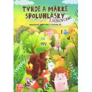 Tvrdé a mäkké spoluhlásky s Ježkovcami