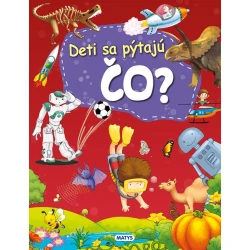 Deti sa pýtajú ČO?