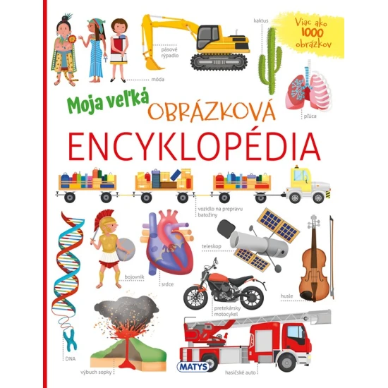 Moja veľká obrázková encyklopédia