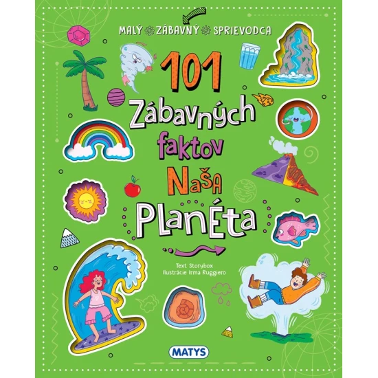 101 zábavných faktov Naša planéta