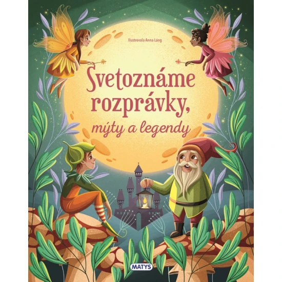 Svetoznáme rozprávky, mýty a legendy – kniha pre deti