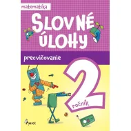 Slovné úlohy precvičovanie - matematika 2.ročník